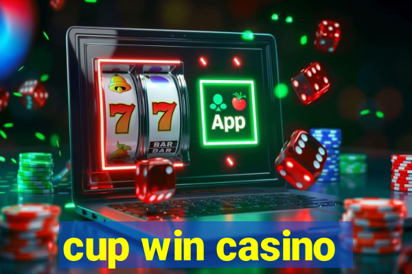 cup win casino